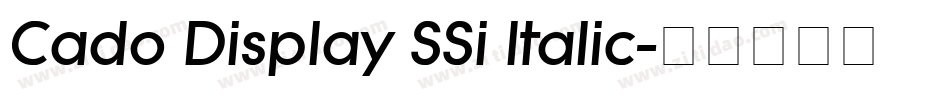 Cado Display SSi Italic字体转换